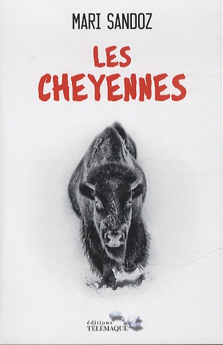 Mari Sandoz - Les Cheyennes.