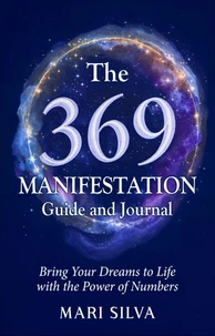 The 369 Manifestation Guide and Journal