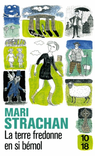 Mari Strachan - La terre fredonne en si bémol.