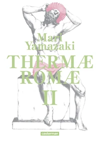 Thermae Romae Intégrale tome 2