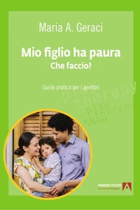 Mio figlio ha paura. Che faccio?