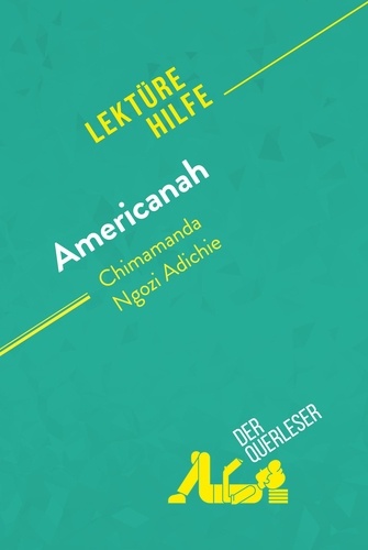 Maria Aalto et Mareike Lobeck - Americanah, Chimamanda Ngozi Adichie.