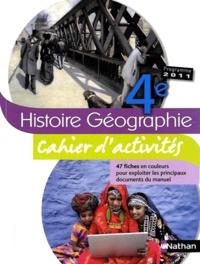 Maria Aeschlimann et Jérémy Faure - Histoire-Géographie 4e - Cahier d'activités, programme 2011.