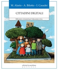 Maria Alario et Andrea Bilotto - Cittadini digitali - Riflessioni e strumenti per l’educazione civica.