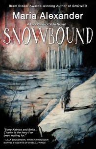  Maria Alexander - Snowbound: Book 2 in the Bloodline of Yule Trilogy.