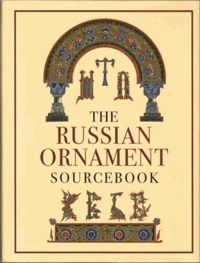 Maria Alexeyevna Orlova - The Russian ornament sourcebook.