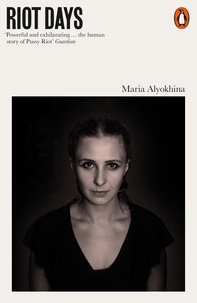 Maria Alyokhina - Riot Days.