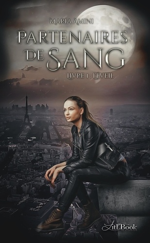 Partenaires de sang. Tome 1, L'éveil