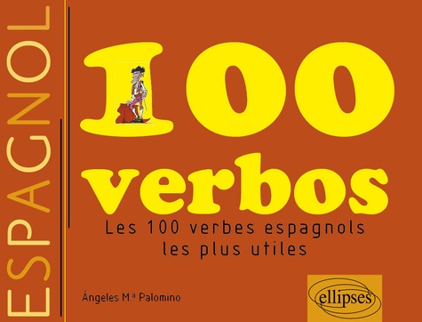 100 Verbos. Les 100 Verbes Espagnols Les Plus Utiles