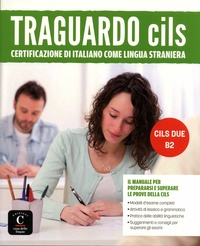 Maria Angels Bargallo et Barbara Catenaro - Traguardo CILS B2 - Certificazione di italiano come lingua straniera.
