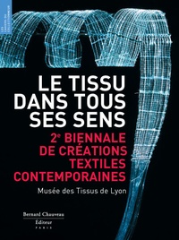 Maria-Anne Privat-Savigny - Le Tissu dans tous ses sens - 2e biennale de textiles contemporains.