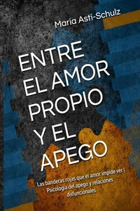ENTRE EL AMOR PROPIO Y EL APEGO