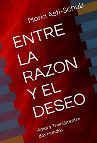 ENTRE LA RAZON Y EL DESEO