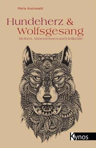Hundeherz &amp; Wolfsgesang