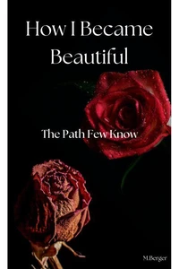 How I Became Beautiful