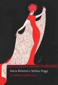 Maria Bettetini et Stefano Poggi - La bellezza è quella cosa....