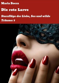 Die rote Larve