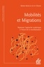 Maria Borcsa et Ivy Daure - Mobilités et migrations - Repenser l'approche systémique à l'heure de la mondialisation.