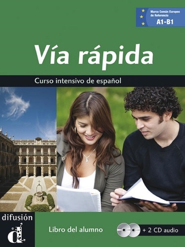 Maria Cecilia Ainciburu et Virtudes Gonzalez Rodriguez - Via rapida A1-B1 - Curso intensivo de español, libro del alumno. 2 CD audio