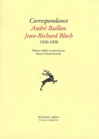 Correpondance André Baillon Jean-Richard Bloch 1920-1930