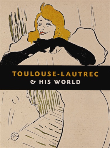 Maria-Christina Boerner - Toulouse-Lautrec and his work - Edition quadrilingue anglais-espagnol-français-allemand.