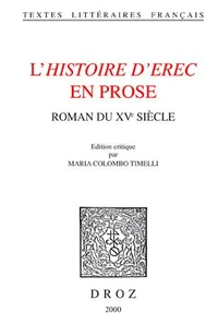 L'Histoire D'Erec En Prose : Roman Du 15eme Siecle