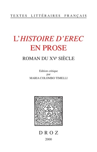 L'Histoire D'Erec En Prose : Roman Du 15eme Siecle