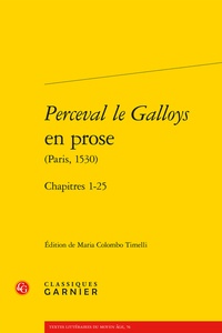 Maria Colombo Timelli - Perceval le Galloys en prose - Chapitres 1-25.