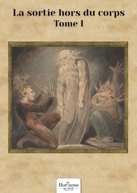 Livres gratuits en ligne gratuits sans téléchargement La sortie hors du corps - Phénomènes paranormaux liés