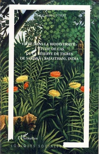 Vivre dans la biodiversité : l'étude de cas de la Réserve de tigres de Sariska (Rajasthan), India