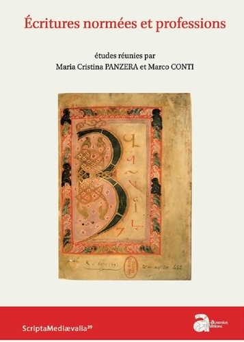 Maria-Cristina Panzera et Marco Conti - Ecritures normées et professions (Moyen Age- XVIe siècle).