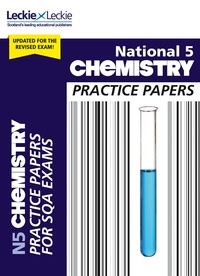 Maria D’Arcy et Bob Wilson - National 5 Chemistry Practice Papers - Revise for SQA Exams.