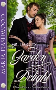  Maria Dashwood - Mr. Darcy's Garden of Delight.