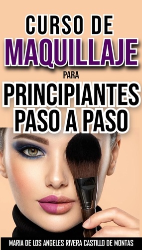 Maria De Los Angeles Rivera Ca - Curso de maquillaje para principiantes paso a paso.