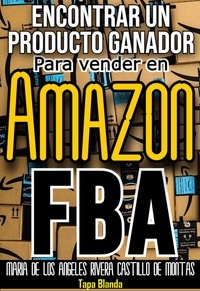 Ebook nederlands télécharger Encontrar un producto ganador Para vender en Amazon fba (French Edition) par Maria De Los Angeles Rivera Ca