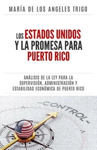 Los Estados Unidos y la PROMESA para Puerto Rico: un análisis de la Ley para la Supervisión, Administración y Estabilidad Económica de Puerto Rico