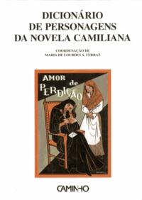 Maria de Lourdes A. Ferraz - Dicionário de personagens da novela camiliana.