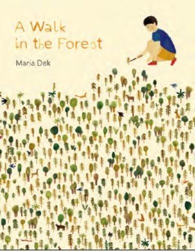 Maria Dek - A walk in the forest.