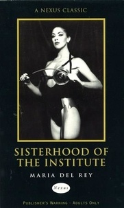 Maria Del Rey - Sisterhood Of The Institute.