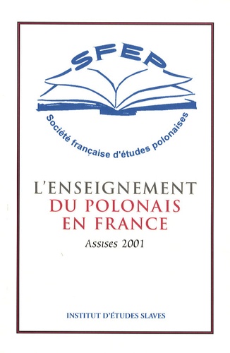 Maria Delaperrière et Hélène Wlodarczyk - L'enseignement du polonais en France - Assises 2001.