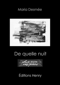 Maria Desmée - De quelle nuit.