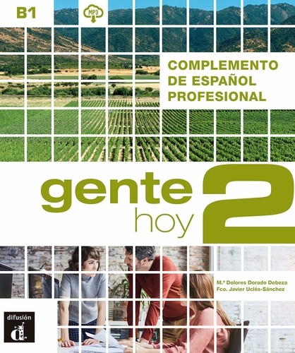 Gente Hoy 2 B1. Complemento de español profesional