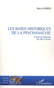 Maria Dorer - Les bases historiques de la psychanalyse.