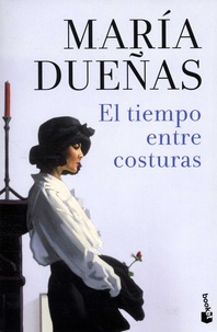 María Dueñas - El tiempo entre costuras.