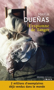 María Dueñas - L'espionne de Tanger.