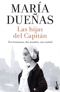 María Dueñas - Las hijas del Capitán.