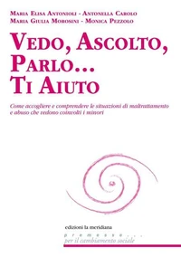 Vedo, ascolto, parlo... Ti aiuto