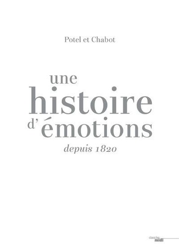 Potel et Chabot. Une histoire d'émotions depuis 1820