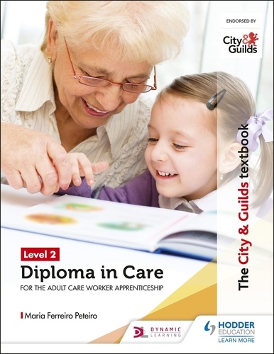 The City &amp; Guilds Textbook Level 2 Diploma in Care for the Adult Care Worker Apprenticeship