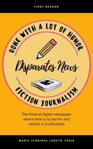  Maria Florinda Loreto Yoris - Disparates News Fiction Journalism - Disparates News, #1.